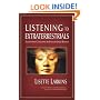 Listening to Extraterrestrials: Telepathic Coaching by Enlightened Beings