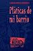 Books : Platicas De Mi Barrio