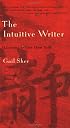 The Intuitive Writer: Listening to Your Own Voice