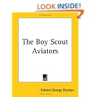 Click here to buy The Boy Scout Aviators by  George Durston.