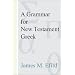 A Grammar for New Testament Greek