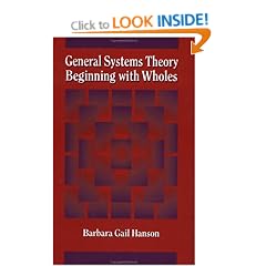 General Systems Theory: Beginning with Wholes
