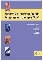 Apparative intermittierende Kompression (AIK)