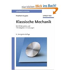 Klassische Mechanik. Mit 99 Beispielen und 172 Aufgaben mit L�sungen: Mit 99 Beispielen Und 172 Aufgaben Mit Losungen
