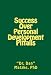 SUCCESS OVER PERSONAL DEVELOPMENT PITFALLS