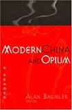 Modern China and Opium: A Reader