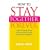 How to Stay Together Forever: How to Make Your Relationship Work and Keep it Working!