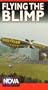 Nova: Flying the Blimp [VHS]
