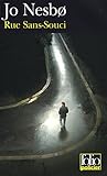 Rue Sans-Souci : Une enquête de l\'inspecteur Harry Hole