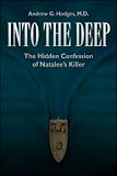Into the Deep: The Hidden Confession of Natalees Killer