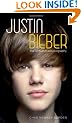 Justin Bieber: The Unauthorized Biography
