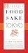 Food Sake Tokyo (The Terroir Guides)