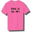 Stuck in the 80's Short Sleeve Bright Neon T-Shirt - Available in 5 bright colors