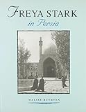 Freya Stark in Persia