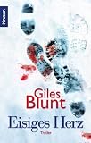Eisiges Herz: Thriller - Giles Blunt
