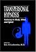 Transpersonal Hypnosis: Gateway to Body, Mind and Spirit