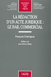 Revue LGDJ / Montchrestien  / Rédaction, acte juridique : bail communautaire