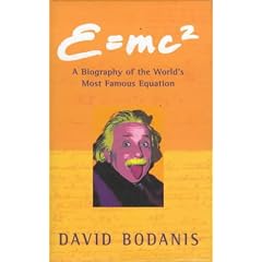 e=mc2: A Biography of the World's Most Famous Equation