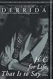 H.C. for Life, That Is to Say... (Meridian: Crossing Aesthetics) (Meridian: Crossing Aesthetics (Paperback))