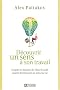 D�couvrir un sens � son travail : D'apr�s les th�ories de Viktor Frankl, auteur de D�couvrir un sens � sa vie