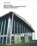 Jean ProuvÃ© - Oeuvre complÃ..te / Complete Works (French and English Edition)