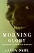 Morning Glory: A Biography of Mary Lou Williams