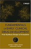 Review WileyBlackwell  / The Role of Organic Synthesis in Early Clinical Drug Development: From Synthesis Design to Formulation