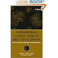 Fundamentals of Early Clinical Drug Development: From Synthesis Design to Formulation by  Ahmed F. Abdel-Magid and Caron