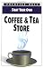 Start Your Own Coffee and Tea Store (Start Your Own Business)