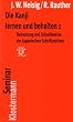Die Kanji lernen und behalten 1: Bedeutung und Schreibweise der japanischen Schriftzeichen