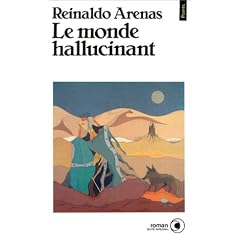 Le monde hallucinant
