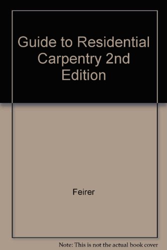 Guide to Residential Carpentry