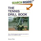 Click here to buy The Tennis Drill Book (Tennis Drill Book, Paper) by  Sharon Petro.