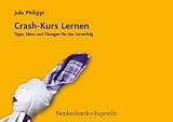 Produkt-Bild: Crashkurs Lernen: Tipps, Ideen und &Uuml;bungen f&uuml;r den Lernerfolg