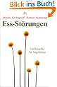 Ess-St�rungen. Ein Ratgeber f�r Angeh�rige
