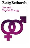 Sex and Psychic Energy