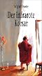 Der infrarote Korsar. Neue Texte