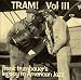 Search : Volume 3: Tram!  Frank Trumbauer's Legacy To American Jazz 1931-1934