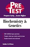 Biochemistry & Genetics: PreTest Self-Assessment & Review
