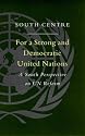 For a Strong and Democratic UN: A South Perspective on UN Reform