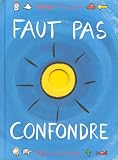 Faut pas confondre Faut pas confondre