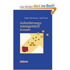 Anforderungsmanagement kompakt: mit Checklisten
