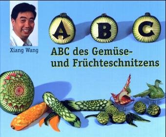 ABC des Gem�se-und Fr�chteschnitzens