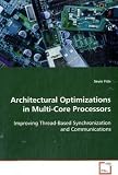 Architectural Optimizations in Multi-core Processors