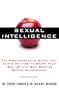 Sexual Intelligence: The Groundbreaking Study That Shows You How to Boost Your Sex IQ and Gain Greater Sexual Satisfaction