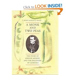 A Monk And Two Peas: The Story of Gregor Mendel and the Discovery of Genetics