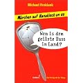 Wem is dem geilste Tuss in Land?: M�rchen auf Kanakisch un so