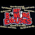 My Bowling Excuses Adult T-Shirt