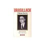 Brasillach, l'illusion fasciste de Pascal Louvrier