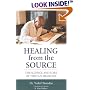 Healing from the Source: The Science and Lore of Tibetan Medicine